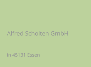 Alfred Scholten GmbH in 45131 Essen