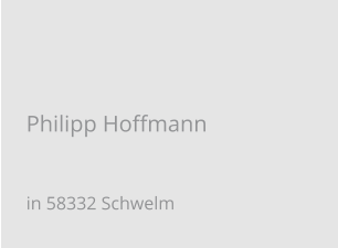 Philipp Hoffmann in 58332 Schwelm