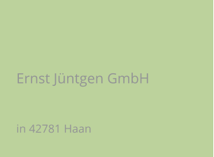 Ernst Jüntgen GmbH in 42781 Haan