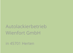 Autolackierbetrieb Wienfort GmbH in 45701 Herten