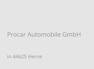 Procar Automobile GmbH in 44625 Herne